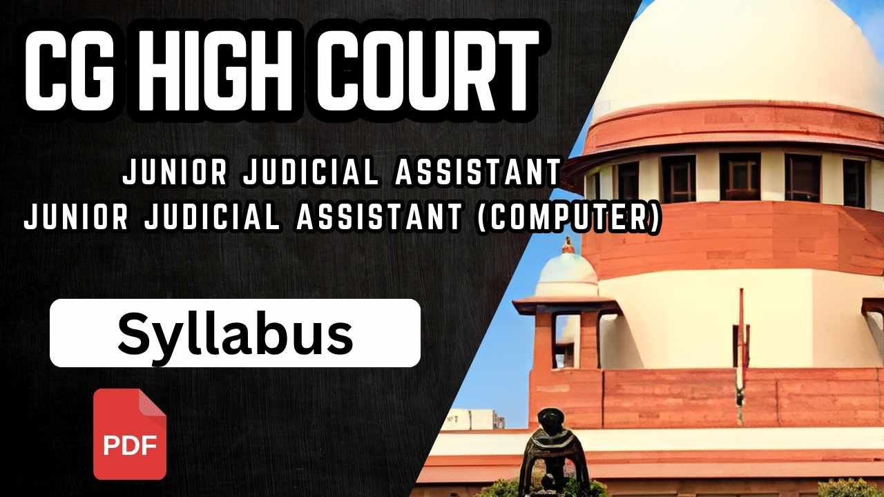 CG High Court Junior Judicial Assistant Syllabu