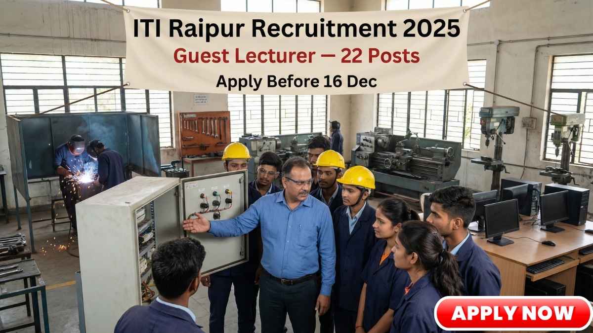ITI Raipur Guest Lecturer Recruitment 2025